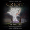 Crest - The Call of the Rift, Book 3 (Unabridged)