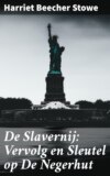 De Slavernij: Vervolg en Sleutel op De Negerhut