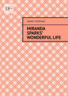 Miranda Sparks’ wonderful life