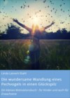 Die wundersame Wandlung eines Pechvogels in einen Glückspilz