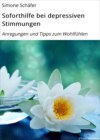 Soforthilfe bei depressiven Stimmungen