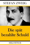 Die spät bezahlte Schuld