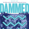 Dammed - The Politics of Loss and Survival in Anishinaabe Territory (Unabridged)