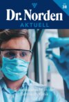 Dr. Norden Aktuell 38 – Arztroman