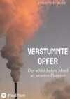 Verstummte Opfer, Stumm, Umwelt, Ozonloch,