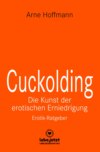 Cuckolding - Die Kunst der erotischen Erniedrigung | Erotischer Ratgeber