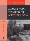 Manual para técnicos en anestesiología Volumen III