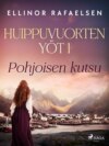 Pohjoisen kutsu – Huippuvuorten yöt 1