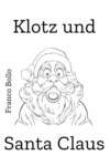 Klotz und Santa Claus