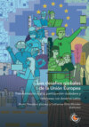 Los desafíos globales de la Unión Europea: transformación digital, participación ciudadana y relaciones con América Latina