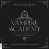 Schattenträume - Vampire-Academy, Teil 3 (Ungekürzt)