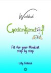 Gedankendoof - The Stupid Book about Thoughts - The power of thoughts: How to break negative patterns of thinking and feeling, build your self-esteem and create a happy life