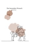 Der besondere Wunsch