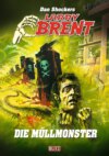 Larry Brent Classic 069: Die Müllmonster