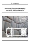 Peruvian polygonal masonry: how, who, when and what for