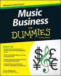 Music Business For Dummies - Loren  Weisman