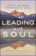 Leading with Soul. An Uncommon Journey of Spirit - Lee Bolman G.