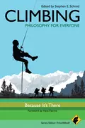 Climbing - Philosophy for Everyone. Because It's There - Fritz  Allhoff