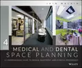 Medical and Dental Space Planning. A Comprehensive Guide to Design, Equipment, and Clinical Procedures - Jain  Malkin