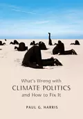 What's Wrong with Climate Politics and How to Fix It - Paul Harris G.