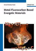 Metal-Fluorocarbon Based Energetic Materials - Ernst-Christian  Koch