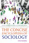 The Concise Encyclopedia of Sociology - Ryan J. Michael