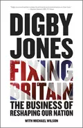 Fixing Britain. The Business of Reshaping Our Nation - Wilson Lord Michael