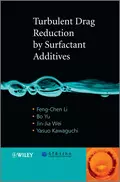 Turbulent Drag Reduction by Surfactant Additives - Feng-Chen Li