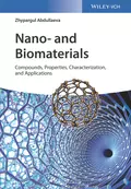 Nano- and Biomaterials - Zhypargul Abdullaeva