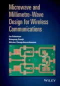 Microwave and Millimetre-Wave Design for Wireless Communications - Ian  Robertson