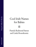 Cool Irish Names for Babies - Linda  Rosenkrantz