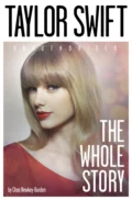 Taylor Swift: The Whole Story - Chas  Newkey-Burden