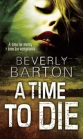 A Time to Die - BEVERLY  BARTON