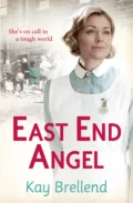 East End Angel - Kay  Brellend