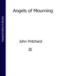 Angels of Mourning - John  Pritchard