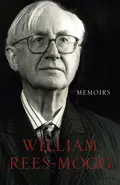 Memoirs - William  Rees-Mogg