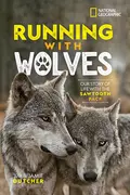 Running with Wolves - National Kids Geographic