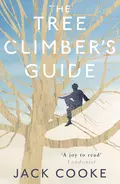 The Tree Climber’s Guide - Jack  Cooke