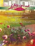 The Courage To Dream and The Power Of Love: The Courage To Dream / The Power Of Love - Margaret  Daley