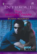 The Hidden Years - Susan  Kearney