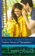 Twelve Hours of Temptation - Shoma  Narayanan