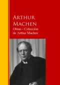 Obras ─ Colección  de Arthur Machen - Arthur Machen
