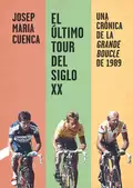 El último Tour del siglo XX - Josep Maria Cuenca Flores