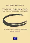 Tonga Drumming - Zen in der Kunst des Trommelns - Michael  Reimann