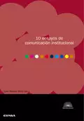 10 ensayos de comunicación institucional - Juan Manuel Mora Lomas