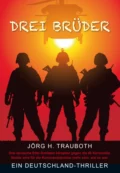 Drei Brüder - Jörg H. Trauboth 