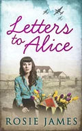 Letters To Alice - Rosie James