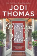 Mornings On Main - Jodi Thomas
