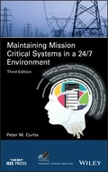 Maintaining Mission Critical Systems in a 24/7 Environment - Peter M. Curtis