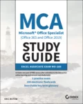 MCA Microsoft Office Specialist (Office 365 and Office 2019) Study Guide - Eric Butow